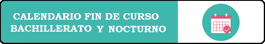 Calendario fin de curso Bachillerato y nocturno