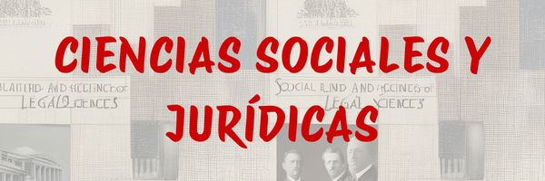 CIENCIAS SOCIALES Y JURÍDICAS