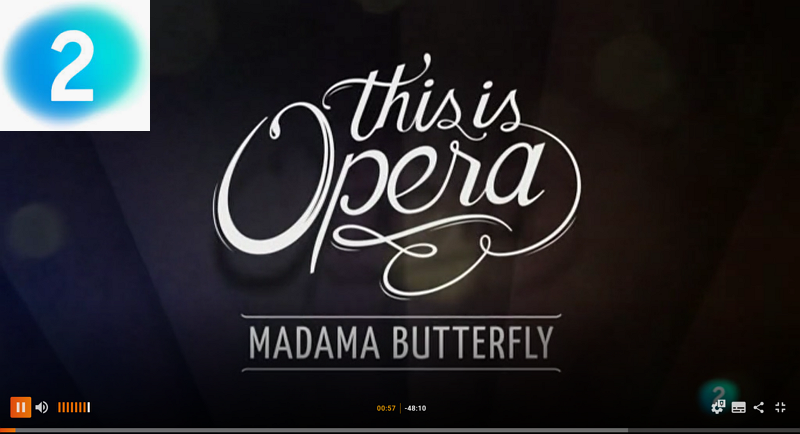 RTVE, La 2. This is Ópera. Madama Butterfly. 30 de junio de 2017 RTVE, La 2. This is Ópera. Madama Butterfly. 30 de junio de 2017