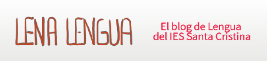 IES Santa Cristina de Lena (Pola de Lena). Blog Lena Lengua IES Santa Cristina de Lena (Pola de Lena). Blog Lena Lengua