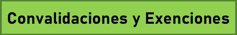 Convalidaciones y Exenciones