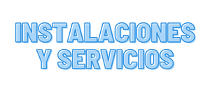 Instalaciones y servicios