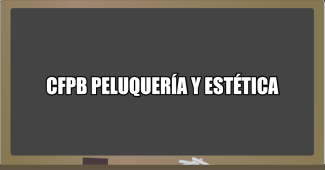 CFPB Peluquería y Estética