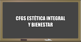 CFGS Estética Integral y Bienestar