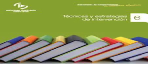 Técnicas y Estrategias Intervención